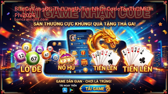 Hướng dẫn nạp rút Bắn Cá Vàng Đổi Thưởng Uy Tín - Nhận Code Tân Thủ Miễn Phí 2026
